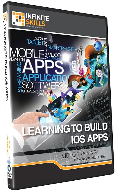 InfiniteSkills: Learning to Build Apps for iPhone iPad Training Video