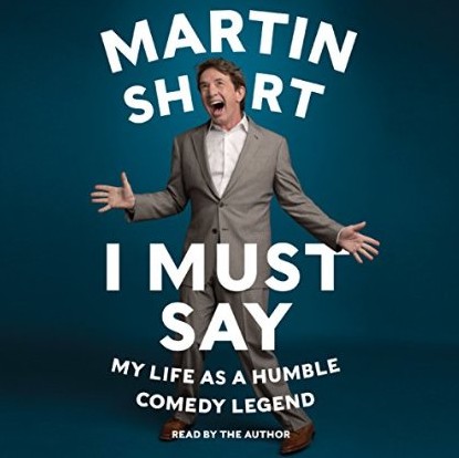 I Must Say: My Life As a Humble Comedy Legend (Audiobook) I Must Say: My Life As a Humble Comedy Legend (Audiobook)