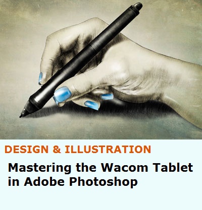 Tutsplus - Mastering the Wacom Tablet in Adobe Photoshop With Kirk Nelson Tutsplus - Mastering the Wacom Tablet in Adobe Photoshop With Kirk Nelson