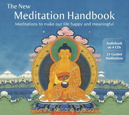 The New Meditation Handbook: Meditations to Make Our Life Happy and Meaningful (Audiobook) The New Meditation Handbook: Meditations to Make Our Life Happy and Meaningful (Audiobook)