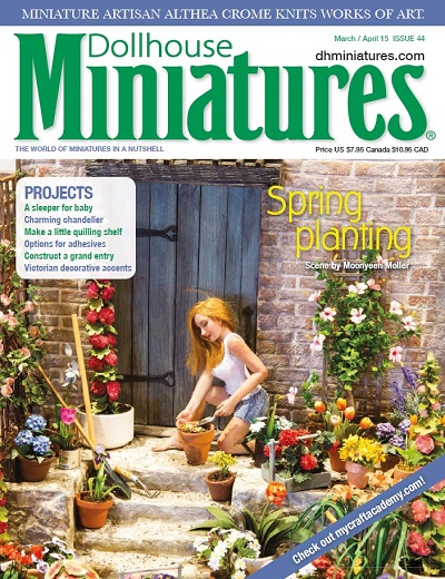 Dollhouse Miniatures - March/April 2015 Dollhouse Miniatures - March/April 2015