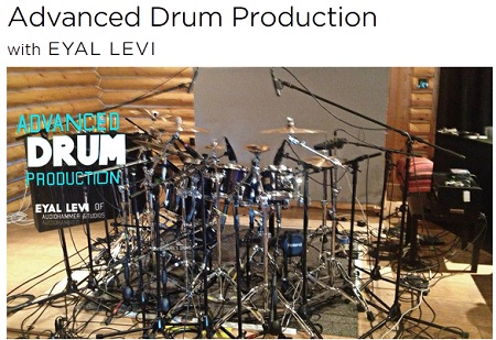 CreativeLIVE: Advanced Drum Production with Eyal Levi (HD Videos)