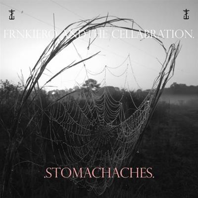 Frnkiero AndThe Cellabration - Stomachaches (2014)