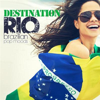 VA - Destination Rio (Brazilian Pop Moods) (2014)