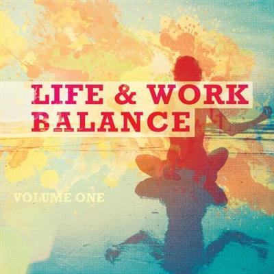 VA - Life & Work Balance, Vol. 1 (Top 25 Relaxing Chill out Tunes) (2014)