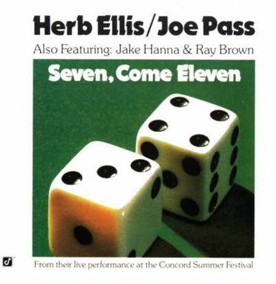 Herb Ellis, Joe Pass, Jake Hanna and Ray Brown - Seven, Come Eleven (1973/2003) {SACD} Herb Ellis, Joe Pass, Jake Hanna and Ray Brown - Seven, Come Eleven (1973/2003) {SACD}
