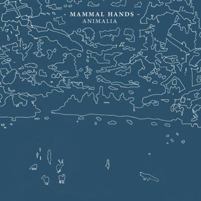 Mammal Hands - Animalia (2014)