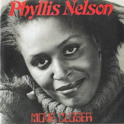 Phyllis Nelson ‎- Move Closer [Expanded Edition] (2014)