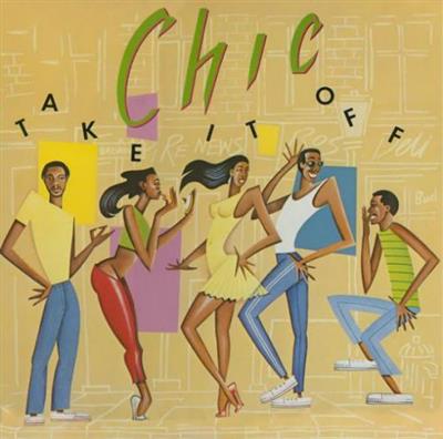 Chic - Take It Off 1981 (2006) MP3 + Lossless