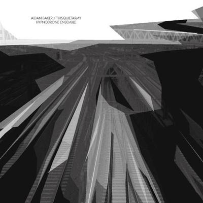 Aidan Baker / thisquietarmy - Hypnodrone Ensemble (2014)