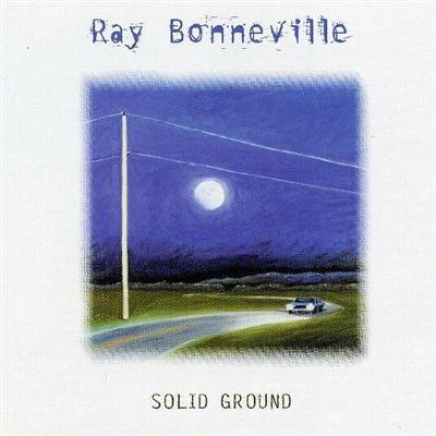 Ray Bonneville - Solid Ground (1997)