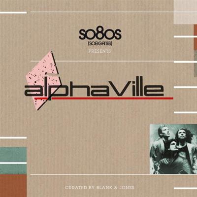 VA - Alphaville - So80S Presents Alphaville (Curated By Blank & Jones) (2014)