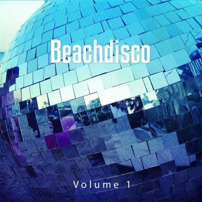 VA - Beachdisco, Vol. 1 (Finest House Tunes from the Worlds Best Beachclubs) (2014) VA - Beachdisco, Vol. 1 (Finest House Tunes from the Worlds Best Beachclubs) (2014)