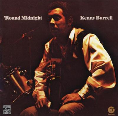 Kenny Burrell - 'Round Midnight (1972)
