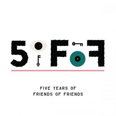 VA - 5oFoF - Five Years of Friends of Friends (2014)