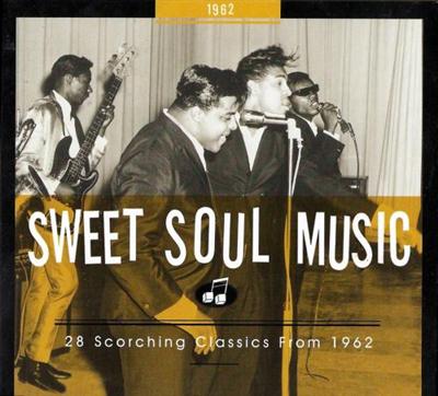 VA - Sweet Soul Music 1962 (2008) Lossless