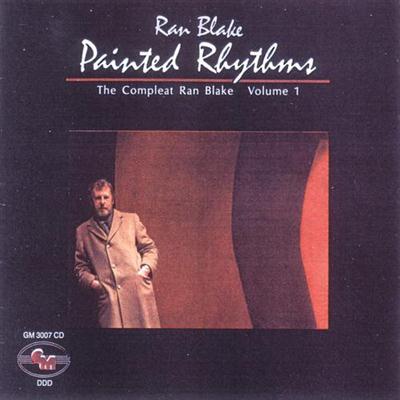 Ran Blake - The Compleat Ran Blake, Vol.1: Painted Rhythms (1987)