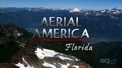 Smithsonian Channel - Aerial America: Florida (2012) HDTV 720p AC3 x264 - MVGroup