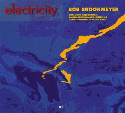 Bob Brookmeyer - Electricity (1994)