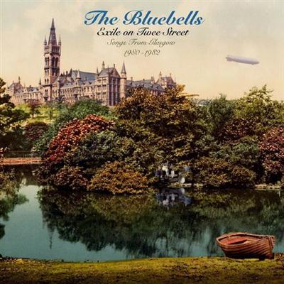 The Bluebells - Exile on Twee Street Songs from Glasgow 1980-1982 (2014)