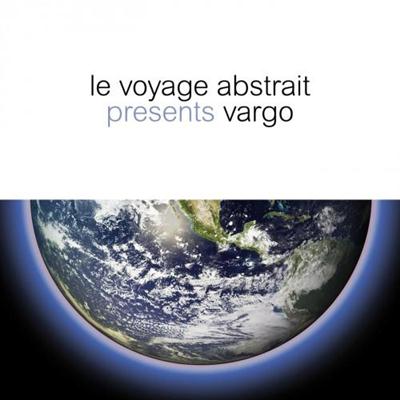 VA - Le Voyage Abstrait Presents Vargo (2010)