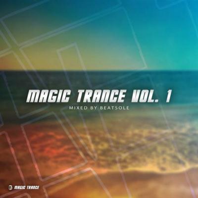 VA - Magic Trance Vol.1 (Mixed By Beatsole) (2014)
