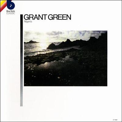 Grant Green - Nigeria (1962)