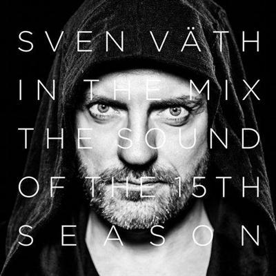 Sven Väth - In the Mix: The Sound of the Fifteenth Season (2014)