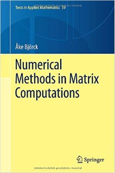 Numerical Methods in Matrix Computations