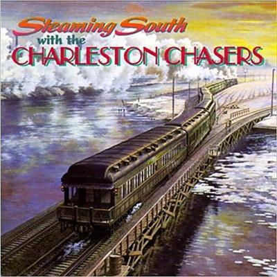 Charleston Chasers - Steaming South (1996)