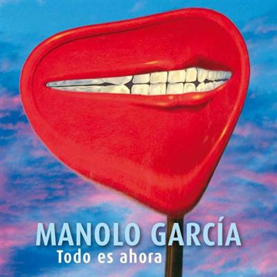 Manolo García - Todo Es Ahora 2CD (2014)