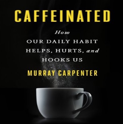 Caffeinated: How Our Daily Habit Helps, Hurts, and Hooks Us (Audiobook) Caffeinated: How Our Daily Habit Helps, Hurts, and Hooks Us (Audiobook)
