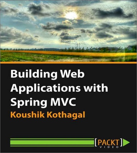 Building Web Applications Spring Mvc Building Web Applications Spring Mvc