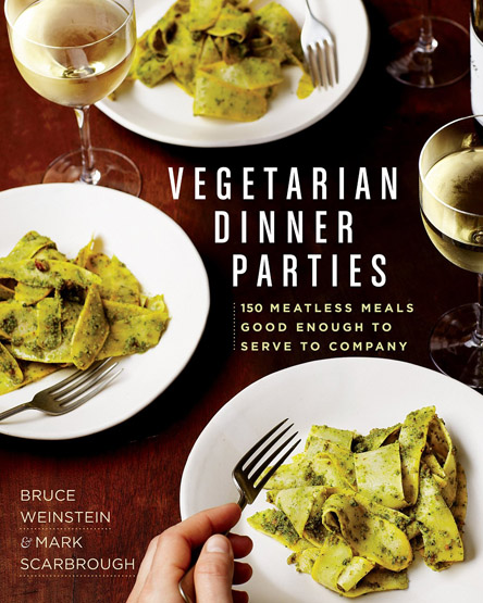 Vegetarian Dinner Parties: 150 Meatless Meals Good Enough to Serve to Company (EPUB)