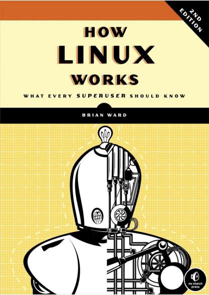 How Linux Works: What Every Superuser Should Know (2nd Edition) (PDF)