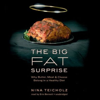 The Big Fat Surprise: Why Butter, Meat, and Cheese Belong in a Healthy Diet (Audiobook) The Big Fat Surprise: Why Butter, Meat, and Cheese Belong in a Healthy Diet (Audiobook)