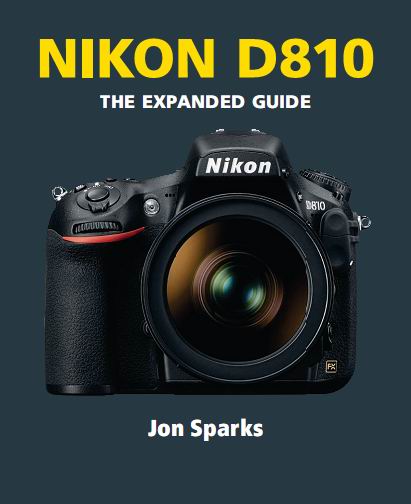 Nikon D810 - The Expanded Guide