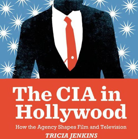 The CIA in Hollywood: How the Agency Shapes Film and Television (Audiobook)