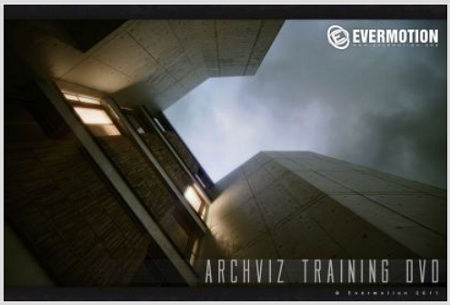 The Archviz Training DVD from Evermotion The Archviz Training DVD from Evermotion