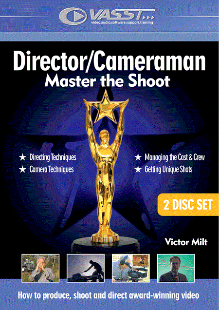 VASST - Director/Cameraman Master the Shoot (2 DVDs) VASST - Director/Cameraman Master the Shoot (2 DVDs)