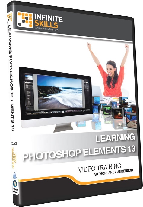 InfiniteSkills - Learning Photoshop Elements 13 Training Video With Andy Anderson InfiniteSkills - Learning Photoshop Elements 13 Training Video With Andy Anderson