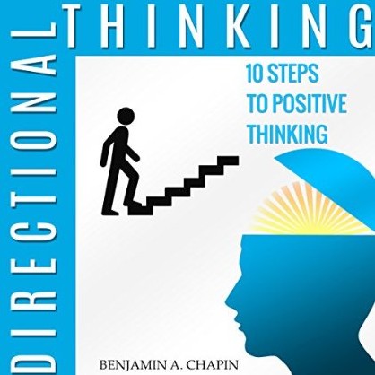 Directional Thinking: 10 Steps to Positive Thinking (Audiobook) Directional Thinking: 10 Steps to Positive Thinking (Audiobook)