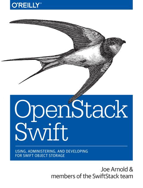 OpenStack Swift: Using, Administering, and Developing for Swift Object Storage (PDF)