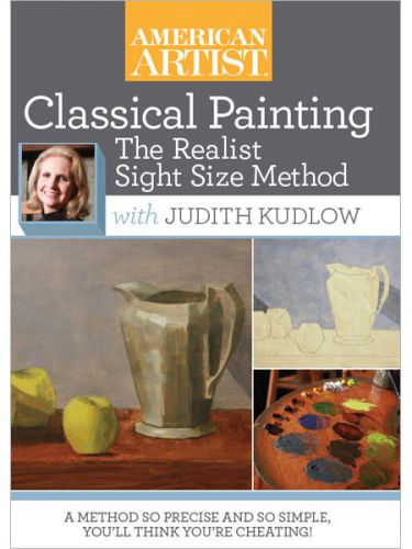 Classical Painting: The Realist Sight Size Method with Judith Kudlow Classical Painting: The Realist Sight Size Method with Judith Kudlow
