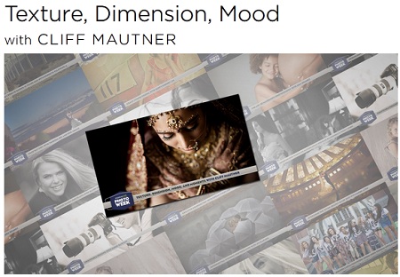 CreativeLive: Texture, Dimension, Mood, and Moments with Cliff Mautner